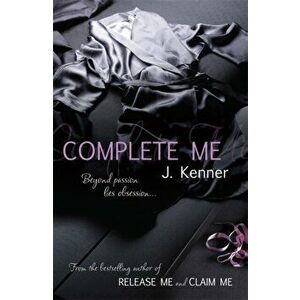 Complete Me: Stark Series Book 3, Paperback - Julie Kenner imagine
