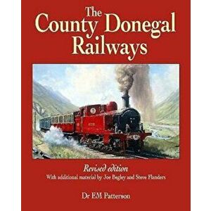 County Donegal Railways, Paperback - Joe Begley imagine