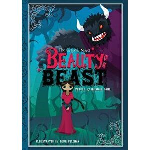 Beauty and the Beast. The Graphic Novel, Paperback - *** imagine