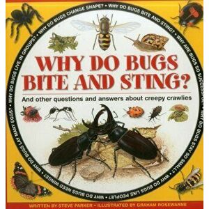 Why do Bugs Bite and Sting?, Hardback - Steve Parker imagine