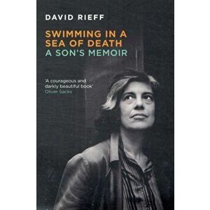 Swimming In A Sea Of Death. A Son's Memoir, Paperback - David Rieff imagine