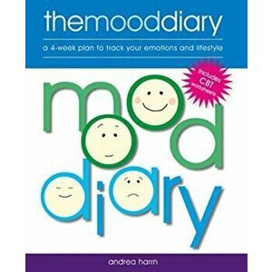 Mood Diary. A 4-Week Plan to Track Your Emotions and Lifestyle, Paperback - Andrea Harrn imagine