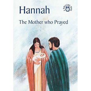 Hannah. The Mother who Prayed, Paperback - Carine MacKenzie imagine