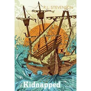 Kidnapped, Paperback - Robert Louis Stevenson imagine