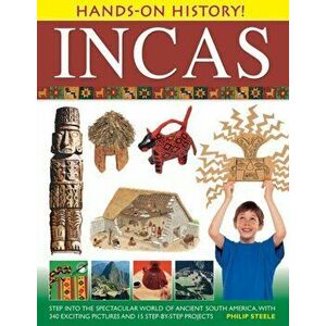Hands on History: Inca's, Paperback - Philip Steele imagine