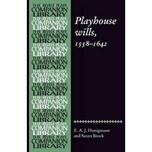 Playhouse Wills. 1558-1642, Paperback - *** imagine