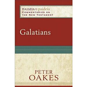 Galatians, Paperback - Peter Oakes imagine