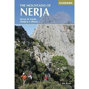Mountains of Nerja. Sierras Tejeda, Almijara Y Alhama, Paperback - Jim Ryan imagine