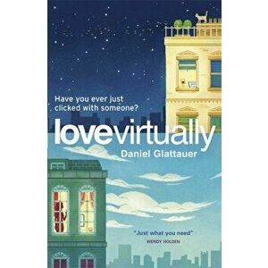Love Virtually, Paperback - Daniel Glattauer imagine