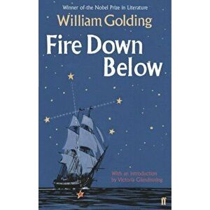 Fire Down Below. With an introduction by Victoria Glendinning, Paperback - William Golding imagine