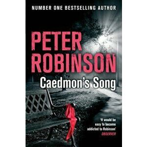 Caedmon's Song, Paperback - Peter Robinson imagine