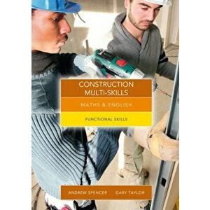 Maths and English for Construction Multi-Skills. Functional Skills, Paperback - Gary Taylor imagine