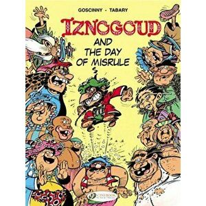Iznogoud Vol.3: Iznogoud and the Day of Misrule, Paperback - *** imagine