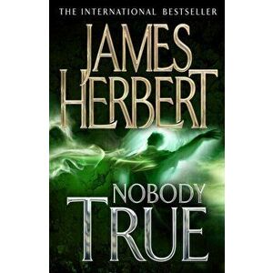 Nobody True, Paperback - James Herbert imagine