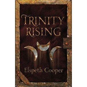 Trinity Rising. The Wild Hunt Book Two, Paperback - Elspeth Cooper imagine