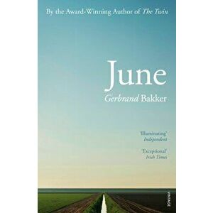 June, Paperback - Gerbrand Bakker imagine