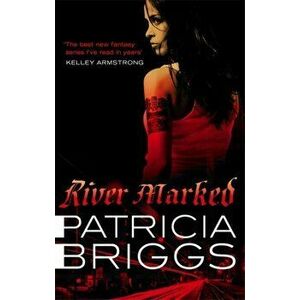 River Marked. Mercy Thompson: Book 6, Paperback - Patricia Briggs imagine