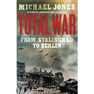 Total War, Paperback - Michael Jones imagine