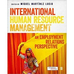 International Human Resource Management. An Employment Relations Perspective, Paperback - *** imagine