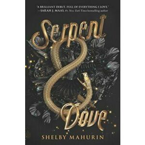 Serpent & Dove, Paperback - Shelby Mahurin imagine