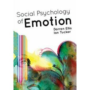 Social Psychology of Emotion, Paperback - Ian Tucker imagine