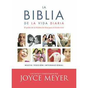 La Biblia de la Vida Diaria: El Poder de la Palabra de Dios Para El Diario Vivir, Hardcover - Joyce Meyer imagine