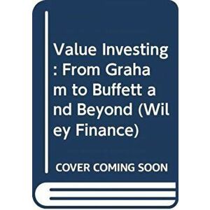 Value Investing: From Graham to Buffett and Beyond, Hardcover - Bruce C. N. Greenwald imagine