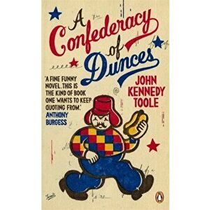 Confederacy of Dunces, Paperback - John Kennedy Toole imagine