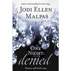 One Night: Denied, Paperback - Jodi Ellen Malpas imagine