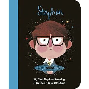 Stephen Hawking: My First Stephen Hawking, Hardcover - Maria Isabel Sanchez Vegara imagine