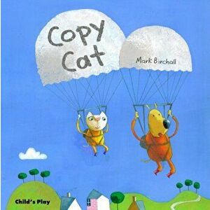 Copy Cat, Paperback - Mark Birchall imagine