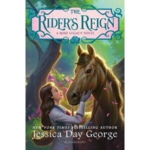 The Rider's Reign, Hardcover - Jessica Day George imagine