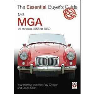 MGA 1955-1962. The Essential Buyer's Guide, Paperback - David Sear imagine