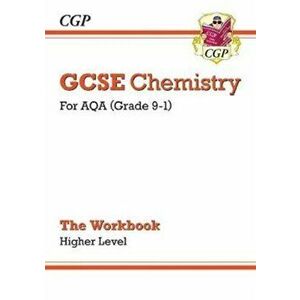 New Grade 9-1 GCSE Chemistry: AQA Workbook - Higher, Paperback - CGP Books imagine