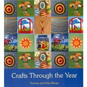 Crafts Through the Year, Paperback - Petra Berger imagine