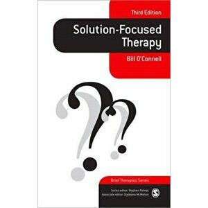 Solution-Focused Therapy, Paperback - Bill O'Connell imagine