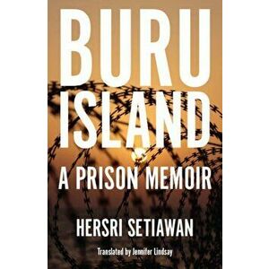 Buru Island: A Prison Memoir, Paperback - Hersri Setiawan imagine