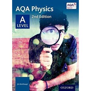AQA Physics: A Level, Paperback - Jim Breithaupt imagine