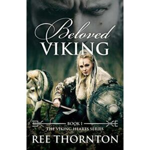 Beloved Viking, Paperback - Ree Thornton imagine
