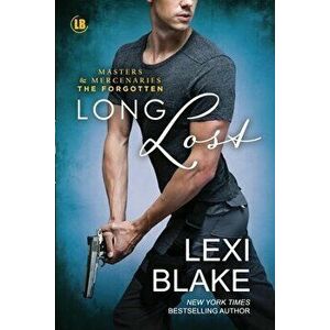 Long Lost, Paperback - Lexi Blake imagine