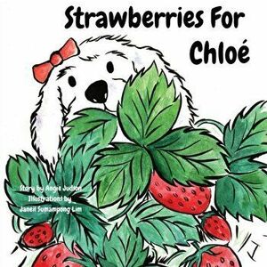 Strawberries For Chlo, Paperback - Angie Judson imagine