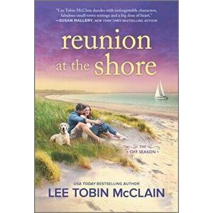 Reunion at the Shore, Paperback - Lee Tobin McClain imagine