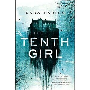 The Tenth Girl, Paperback - Sara Faring imagine