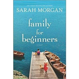Family for Beginners, Paperback - Sarah Morgan imagine