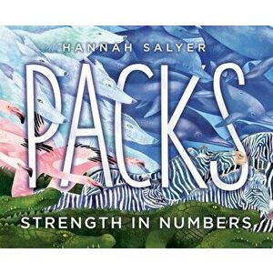 Packs: Strength in Numbers, Hardcover - Hannah Salyer imagine