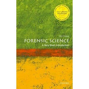 Forensic Science: A Very Short Introduction, Paperback - Jim Fraser imagine