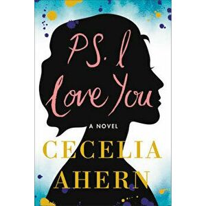 Ps, I Love You, Paperback - Cecelia Ahern imagine