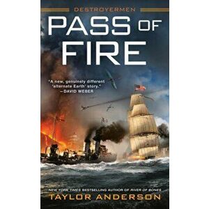 Pass of Fire, Paperback - Taylor Anderson imagine