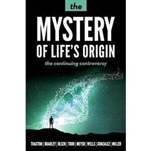 The Mystery of Life's Origin: The Continuing Controversy, Paperback - Charles B. Thaxton imagine