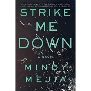 Strike Me Down, Hardcover - Mindy Mejia imagine
